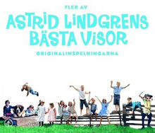 Fler av Astrid Lindgrens bästa visor