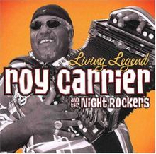 Carrier Roy & The Night Rocker: Living Legend