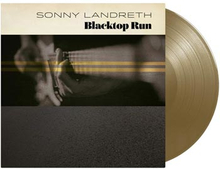 Landreth Sonny: Blacktop run (Gold/Ltd)