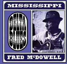 McDowell Mississippi Fred: Delta Blues