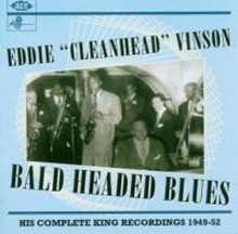 Vinson Eddie ""Cleanhead"": Bald Headed Blues