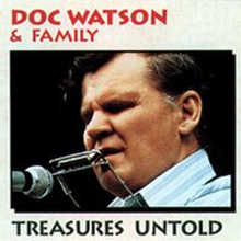 Watson Doc & Family: Treasures Untold