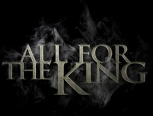 All For The King: All For The King 2017