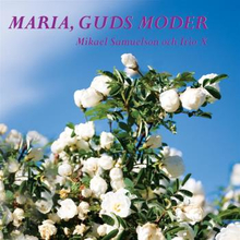 Samuelson Mikael & Trio X: Maria Guds Moder