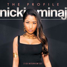 Minaj Nicki: Profile The (Biography & Interview)