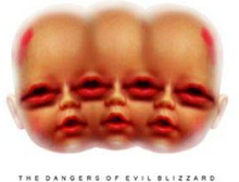 Evil Blizzard: Dangers Of Evil Blizzard