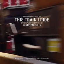Ellis Warren: This Train I Ride (Soundtrack)