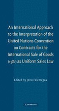An International Approach to the Interpretation of the United Nations Convention on Contracts for the International Sale of Goods (1980) as Uniform Sales Law
