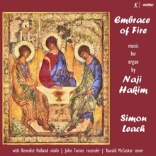 Hakim Naji: Embrace Of Fire - Music For Organ