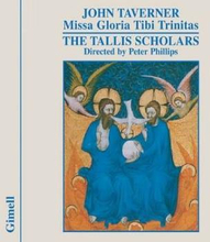Taverner: Missa Gloria Tibi