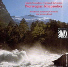 Svendsen / Halvorsen: Norwegian Rhapsodies