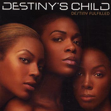 Destiny"'s Child: Destiny fulfilled 2004