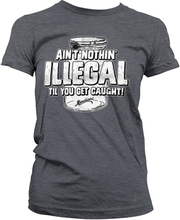Moonshiners - Ain't Nothing Illegal Girly Tee, T-Shirt