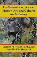 Leo Frobenius on African History, Art, and Culture
