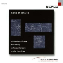 Thomalla Hans: Momentsmusicaux / Wild.Thing