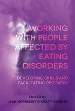 Working with People Affected by Eating Disorders