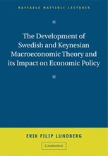 The Development of Swedish and Keynesian Macroeconomic Theory and its Impact on Economic Policy