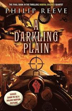 A Darkling Plain (Mortal Engines, Book 4): Volume 4
