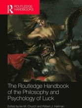 The Routledge Handbook of the Philosophy and Psychology of Luck