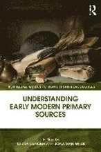 Understanding Early Modern Primary Sources