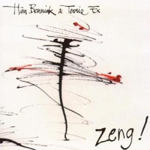 Bennink Han & Terrie Ex: Zeng!