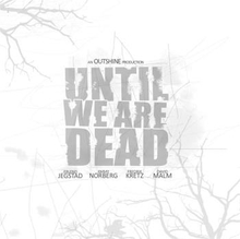 Outshine: Until We Are Dead