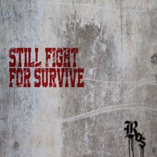 Ros: Still Fight For Survive