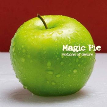 Magic Pie: Motions of desire 2005