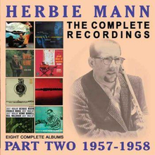 Mann Herbie: Complete Recordings 1957-1958