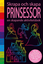 Prinsessor - En Skapande Aktivitetsbok
