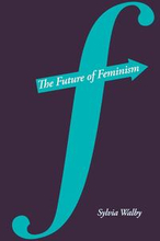 The Future of Feminism