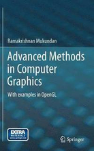 Advanced Methods in Computer Graphics: With Examples in OpenGL