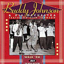 Johnson Buddy & His Orchestra: Walk "'em