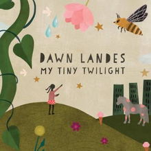 Landes Dawn: My Tiny Twilight
