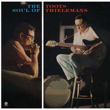Thielemans Toots: The Soul Of Toots Thielemans