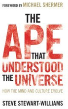 The Ape that Understood the Universe