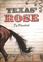 Texas"' Rose