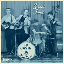 Cavin Ed & The Blue Kings: Street Joint