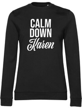 Calm Down Karen Girly Sweatshirt, Sweatshirt