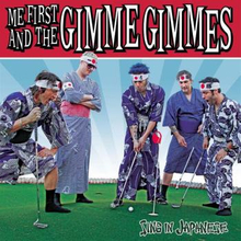 Me First & The Gimme Gimmes: Sing In Japanese