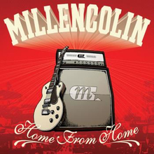 Millencolin: Home from home
