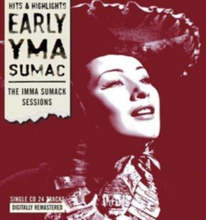 Sumac Yma: Early Yma Sumac