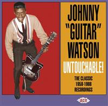 Watson Johnny ""Guitar"": Untouchable!