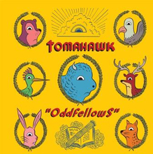 Tomahawk: Oddfellows 2013