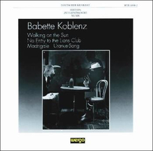 Koblenz Babette: Walking On The Sun/No Entr...