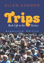 Trips: Rock Life in the Sixties-Augmented