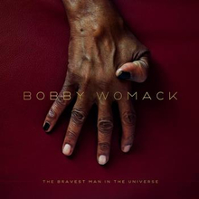 Womack Bobby: The Bravest Man In The Universe
