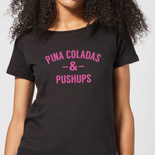 Pina Coladas and Pushups Women's T-Shirt - Black - 5XL