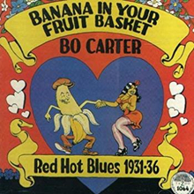 Carter Bo: Banana In Your Fruit Basket