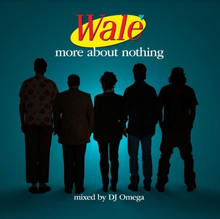Wale: More About Nothing